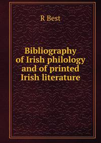 Bibliography of Irish philology and of printed Irish literature