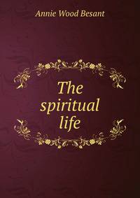 The spiritual life