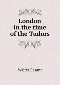 London in the time of the Tudors
