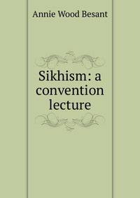 Sikhism: a convention lecture