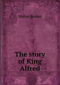 The story of King Alfred