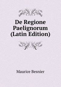 De Regione Paelignorum (Latin Edition)
