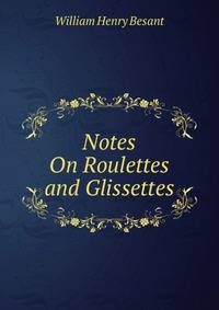 Notes On Roulettes and Glissettes