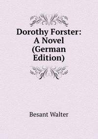 Dorothy Forster: A Novel (German Edition)