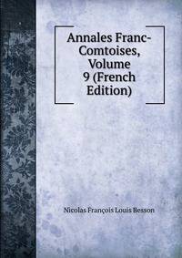 Annales Franc-Comtoises, Volume 9 (French Edition)