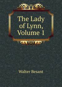 The Lady of Lynn, Volume 1