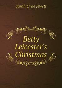 Betty Leicester's Christmas