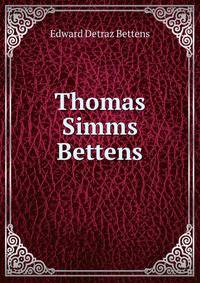 Thomas Simms Bettens