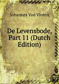 De Levensbode, Part 11 (Dutch Edition)