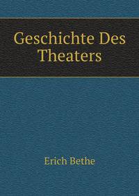 Geschichte Des Theaters (German Edition)