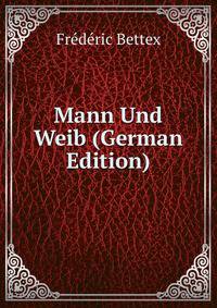 Mann Und Weib (German Edition)