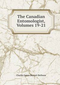 The Canadian Entomologist, Volumes 19-21