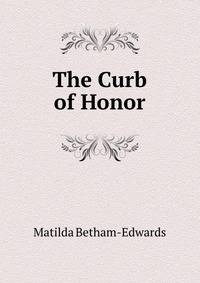 The Curb of Honor