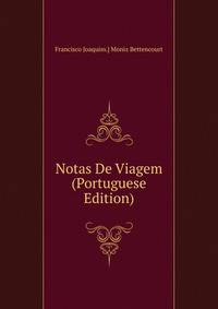 Notas De Viagem (Portuguese Edition)