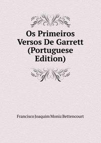 Os Primeiros Versos De Garrett (Portuguese Edition)