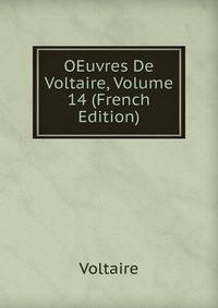 OEuvres De Voltaire, Volume 14 (French Edition)