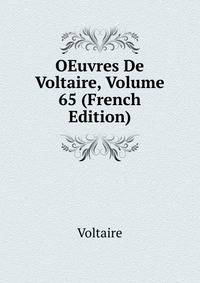 OEuvres De Voltaire, Volume 65 (French Edition)