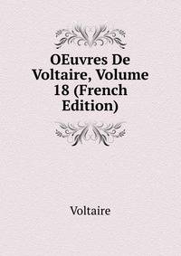 OEuvres De Voltaire, Volume 18 (French Edition)