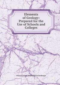 Elements of Geology: Prepared for the Use of Schools and Colleges
