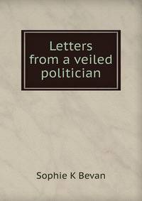 Letters from a veiled politician