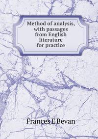 Method of analysis, with passages from English literature for practice
