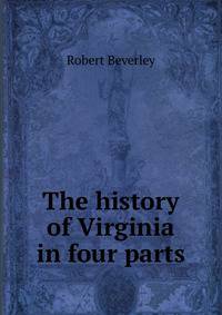 The history of Virginia in four parts