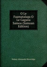 O Le Faamatalaga O Le Gagana Samoa (Samoan Edition)