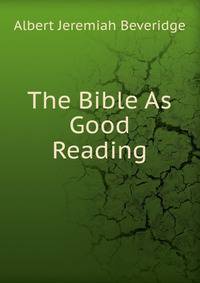 The Bible As Good Reading