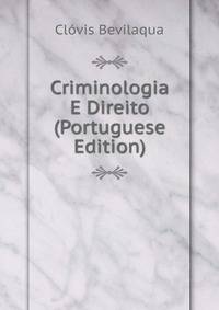 Criminologia E Direito (Portuguese Edition)