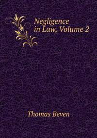 Negligence in Law, Volume 2