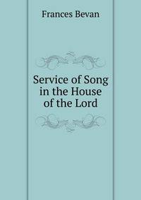 Service of Song in the House of the Lord