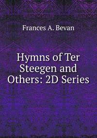 Hymns of Ter Steegen and Others: 2D Series