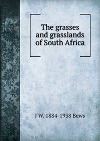 The grasses and grasslands of South Africa