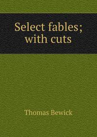Select fables; with cuts