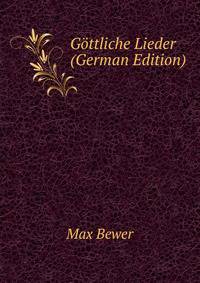 Gottliche Lieder (German Edition)