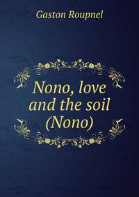Nono, love and the soil (Nono)