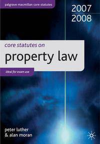 Core Statutes on Property Law 2007-08