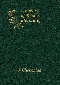 A history of Telugu literature;