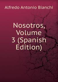 Nosotros, Volume 3 (Spanish Edition)