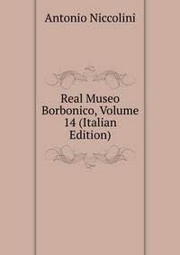 Real Museo Borbonico, Volume 14 (Italian Edition)