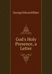 God's Holy Presence, a Letter