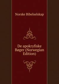 De apokryfiske Boger (Norwegian Edition)