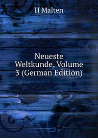 Neueste Weltkunde, Volume 3 (German Edition)