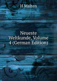 Neueste Weltkunde, Volume 4 (German Edition)
