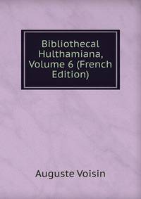 Bibliothecal Hulthamiana, Volume 6 (French Edition)