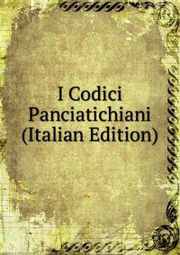 I Codici Panciatichiani (Italian Edition)