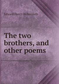The two brothers, and other poems