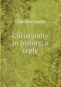 Christianity in history, a reply