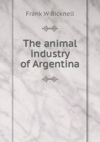 The animal industry of Argentina