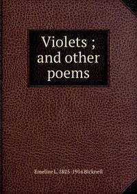 Violets ; and other poems